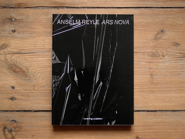 Monografie ANSELM REYLE - ARS NOVA, JRP Ringier Zürich, 2006