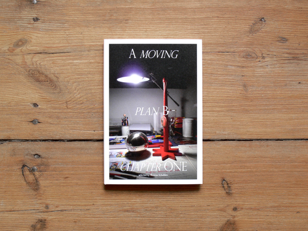 Katalog A MOVING PLAN B - CHAPTER ONE, Drawing Room London, Verlag der Buchhandlung Walther König, Köln, 2010