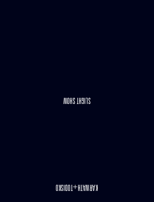 Publikation KARWATH+TODISKO / ANDREA VAN REIMERSDAHL - Slight Show