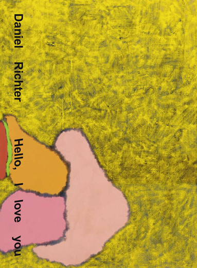 Buch DANIEL RICHTER - HELLO I LOVE YOU, SCHIRN Kunsthalle Frankfurt/Main, Walther König, 2015
