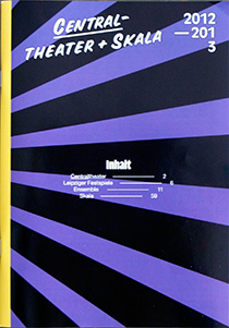 Ensembleheft + Spielzeitvorschau, SCHAUSPIEL LEIPZIG/Centraltheater + Skala, 2012/13