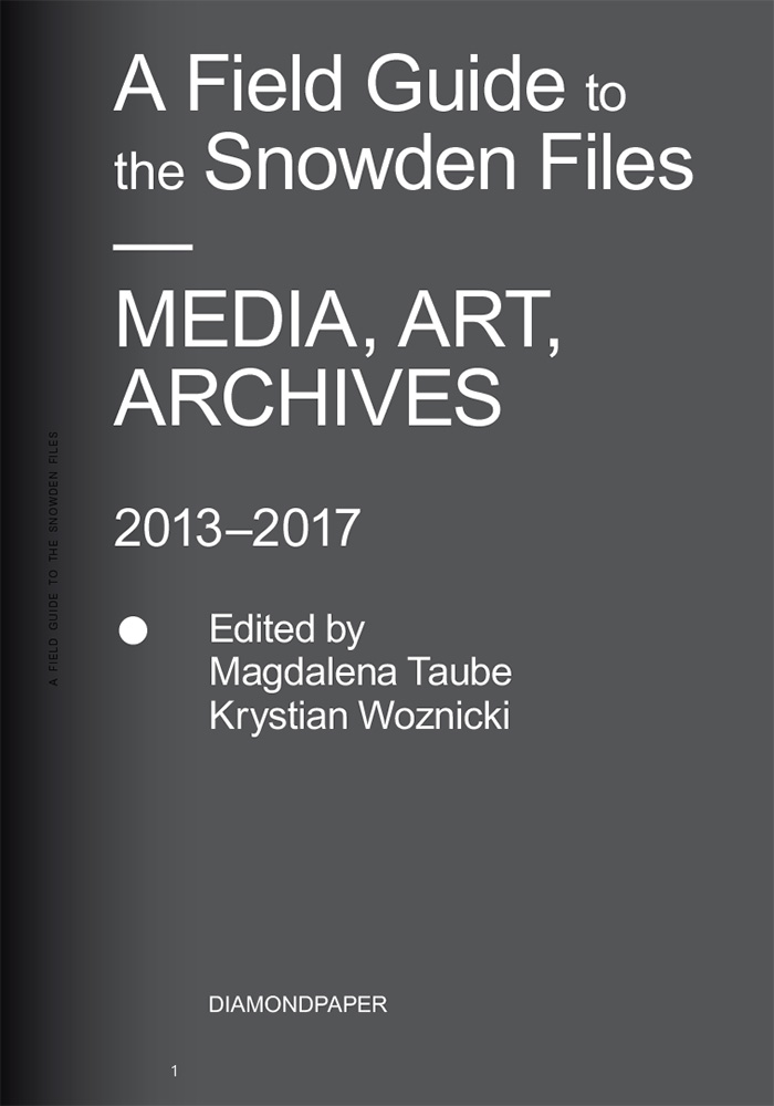 Katalog A FIELD GUIDE TO THE SNOWDEN FILES