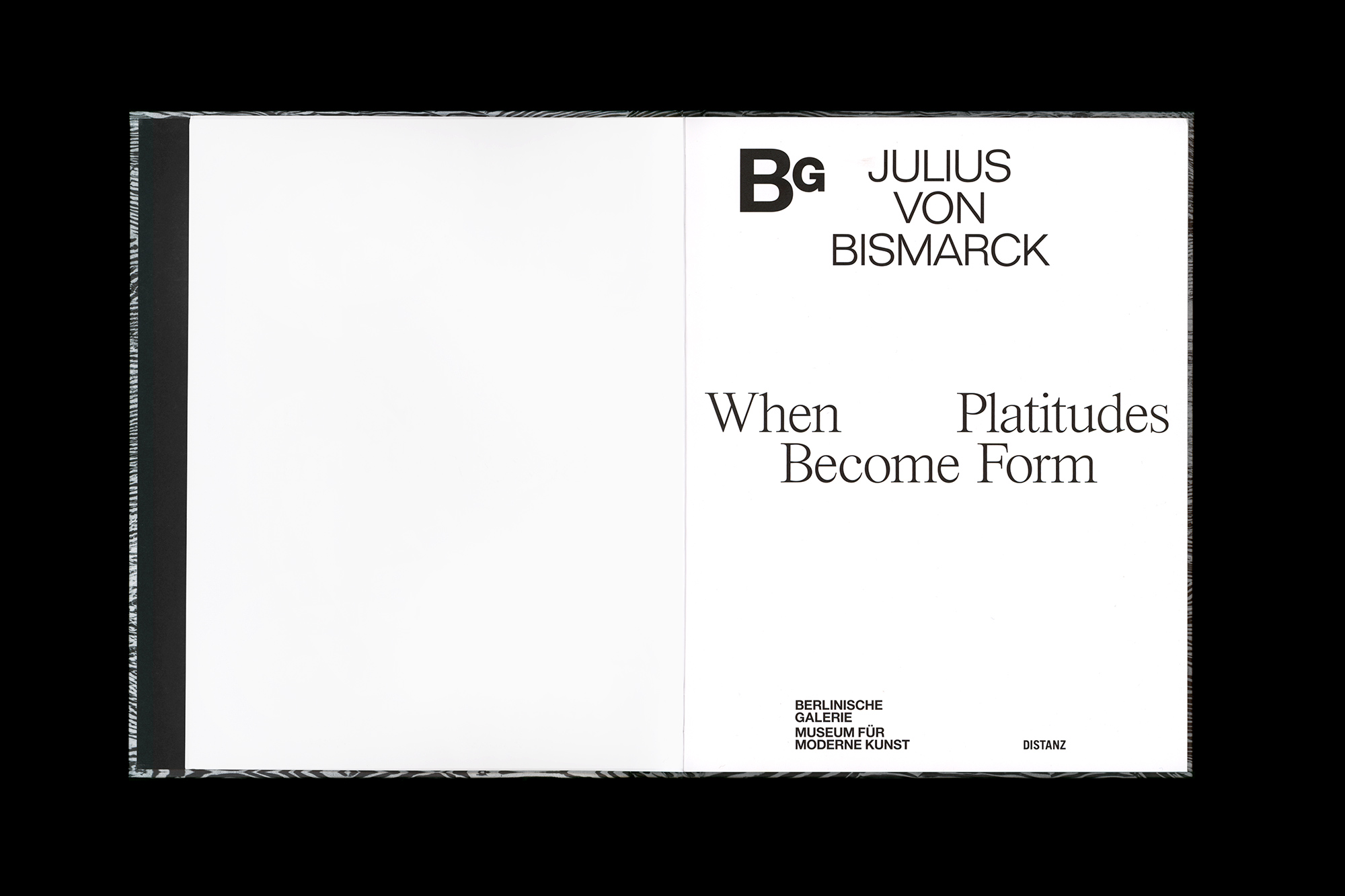 Julius von Bismarck – When Platitudes Become Form